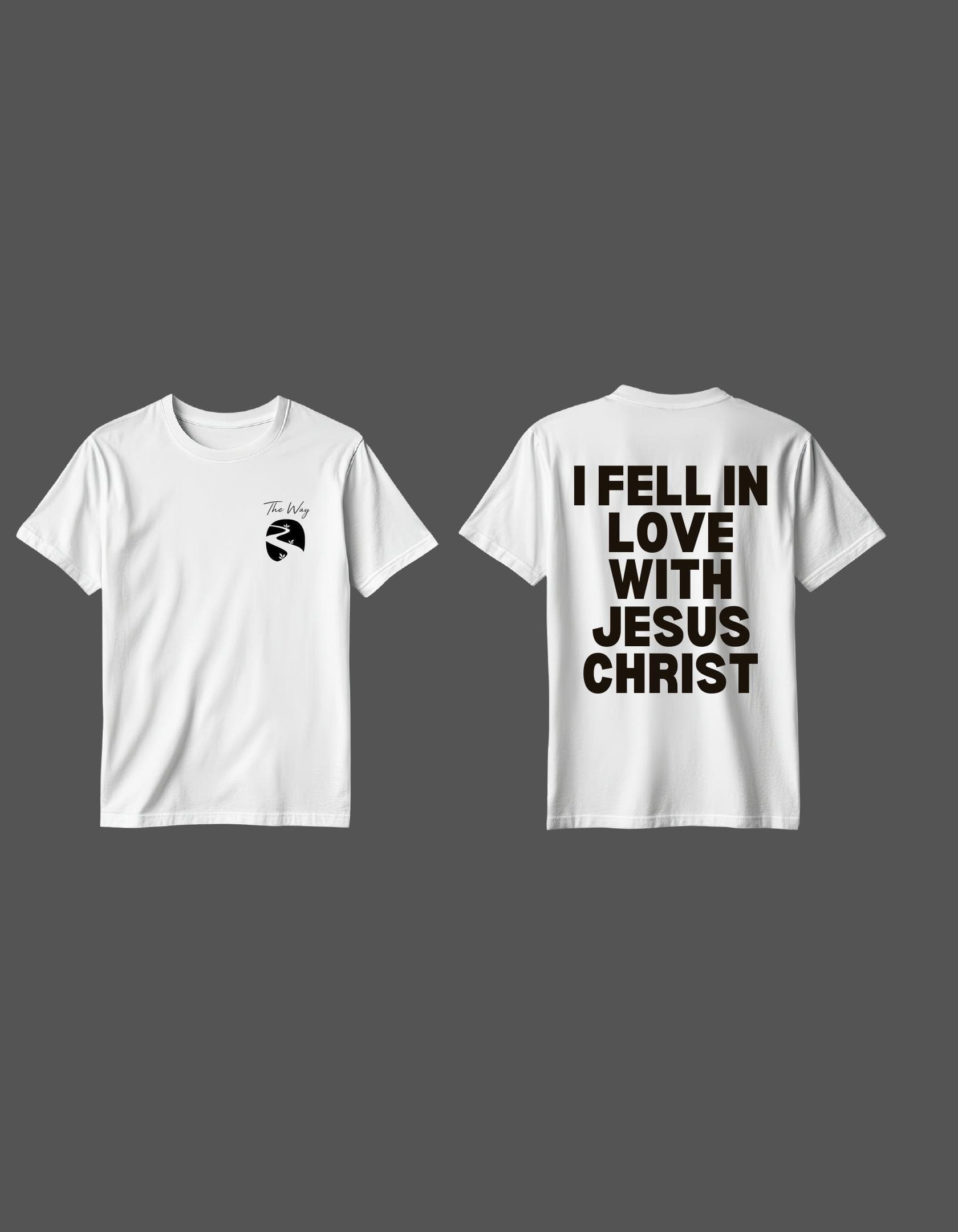 White T-shirt with I Fell in Love with Jesus Christ on the back